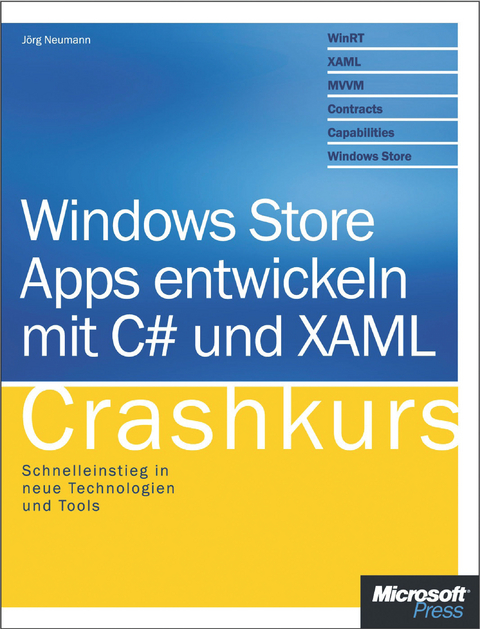 Windows Store Apps Entwickeln Mit C# Und Xaml - Crashkurs - J Neumann