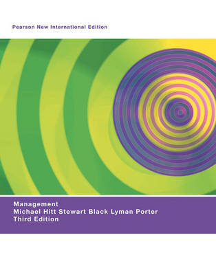 Management Pearson New International Edition, plus MyManagementLab without eText - Michael A. Hitt, Stewart Black, Lyman W. Porter
