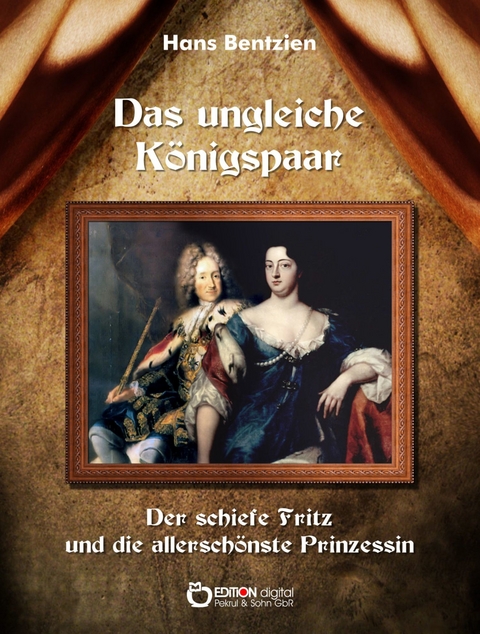 Das ungleiche Königspaar - Hans Bentzien