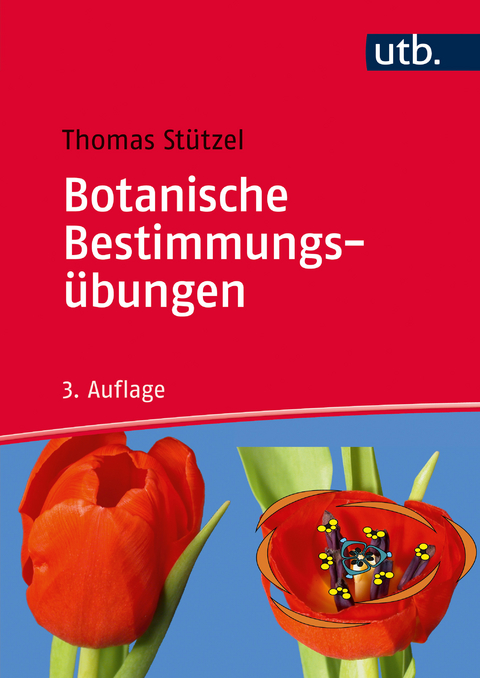 Botanische Bestimmungsübungen - Thomas Stützel