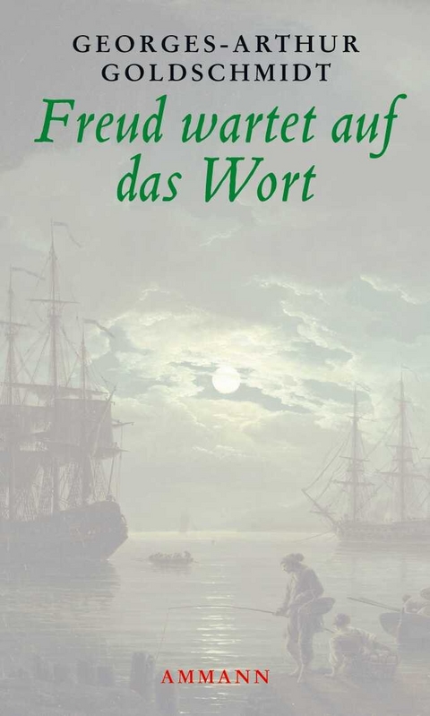 Freud wartet auf das Wort - Georges-Arthur Goldschmidt