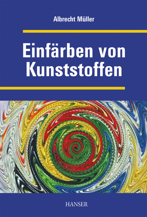 Einfrben Von Kunststoffen - Albrecht M]ller