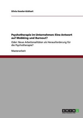 Psychotherapie im Unternehmen: Eine Antwort auf Mobbing und Burnout? - Silvia Kessler-Eckhart