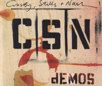 Demos, 1 Audio-CD - Stills &amp Crosby;  Nash