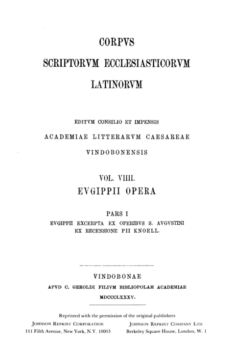 Eugippii opera. Pars I: Eugippii excerpta ex operibus Sancti Augustini - 