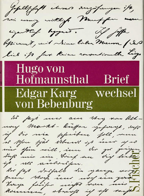 Briefwechsel - Hugo von Hofmannsthal, Edgar Karg von Bebenburg
