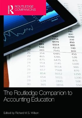 The Routledge Companion to Accounting Education - Richard M.S. Wilson