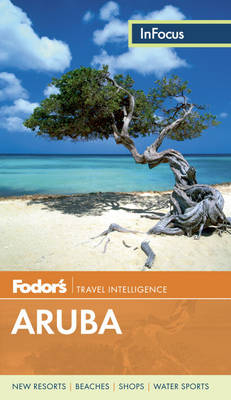 Fodor's In Focus Aruba -  Fodor Travel Publications