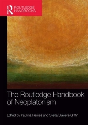 The Routledge Handbook of Neoplatonism - 