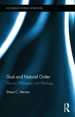 God and Natural Order - Shaun C. Henson