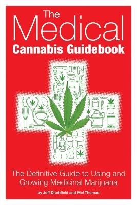 The Medical Cannabis Guidebook - Mel Thomas, Jeff Ditchfield