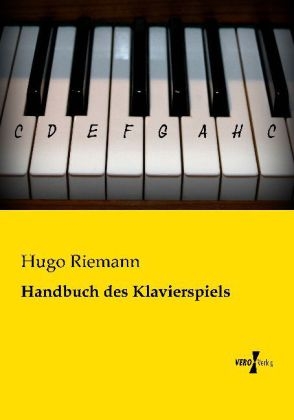 Handbuch des Klavierspiels - Hugo Riemann