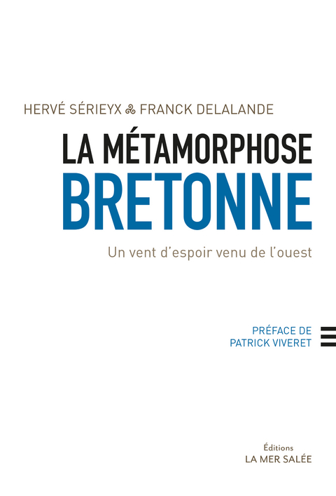 La métamorphose bretonne -  Franck Delalande,  Herve Serieyx
