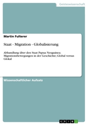 Staat - Migration - Globalisierung - Martin Fulterer