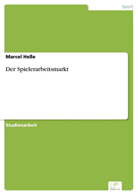 Der Spielerarbeitsmarkt -  Marcel Heße