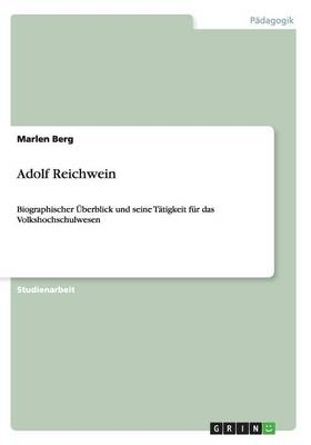 Adolf Reichwein - Marlen Berg