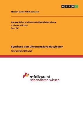 Synthese von CitronensÃ¤ure-Butylester - Dirk Janssen, Florian Dawe