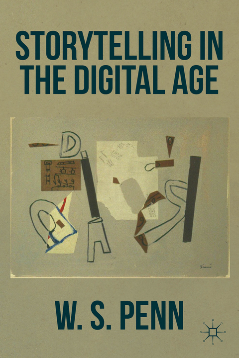 Storytelling in the Digital Age - W. Penn