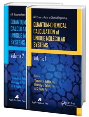 Quantum-Chemical Calculation of Unique Molecular Systems, Two-Volume Set - 