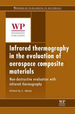 Infrared Thermography in the Evaluation of Aerospace Composite Materials - 