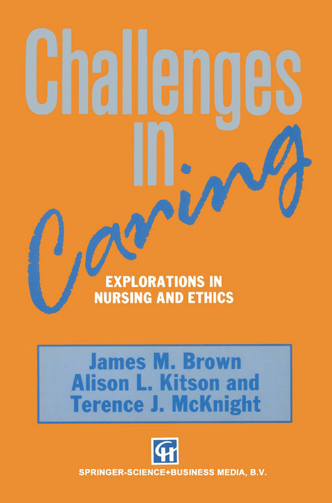 Challenges in Caring - James M. Brown, Alison L. Kitson, Terence J. McKnight