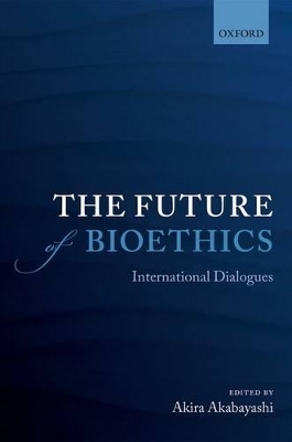 The Future of Bioethics - 