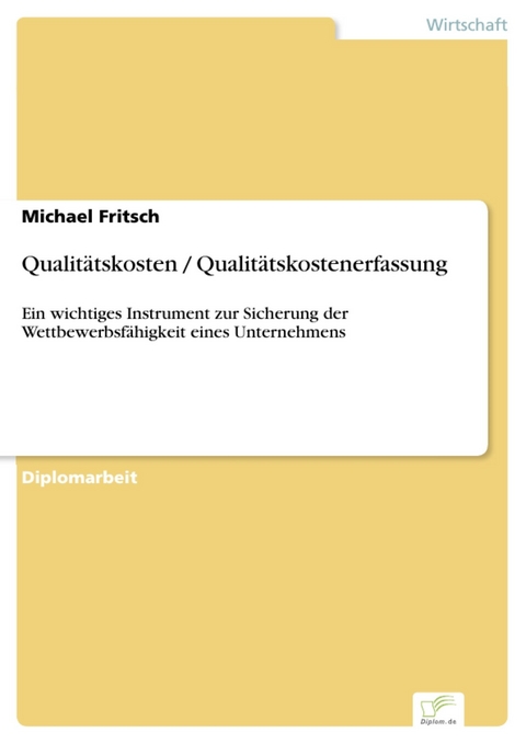 Qualitätskosten / Qualitätskostenerfassung -  Michael Fritsch