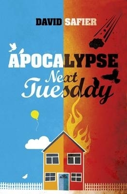 Apocalypse Next Tuesday - David Safier