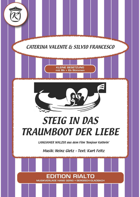 Steig in das Traumboot der Liebe - Caterina Valente, Kurt Feltz, Heinz Gietz, Silvio Francesco