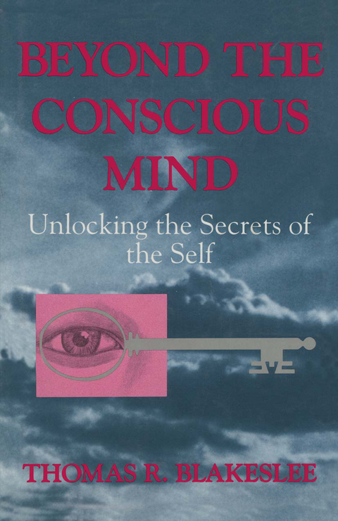 Beyond the Conscious Mind - Thomas R. Blakeslee