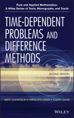 Time–Dependent Problems and Difference Methods, Second Edition - B Gustafsson