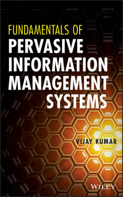 Fundamentals of Pervasive Information Management Systems - V Kumar
