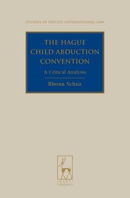 The Hague Child Abduction Convention - Rhona Schuz