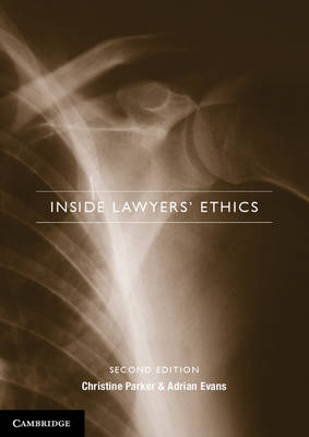 Inside Lawyers' Ethics - Christine Parker, Adrian Evans