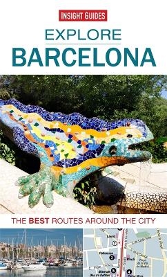 Insight Guides: Explore Barcelona -  Insight Guides