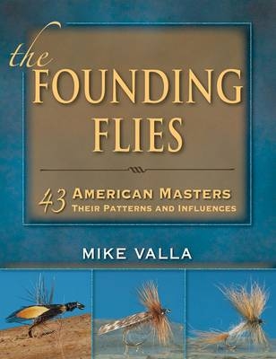 Founding Flies - Mike Valla