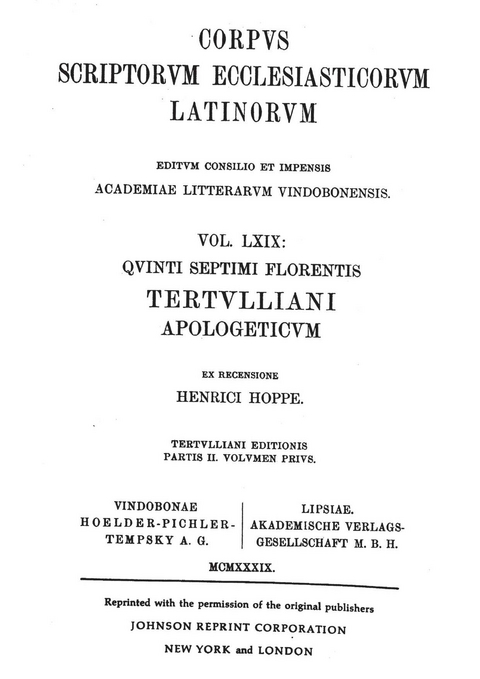 Quinti Septimi Florentis Tertulliani apologeticum, secundum utramquae libri recensionem. Tertulliani editionis partis II. volumen prius - 