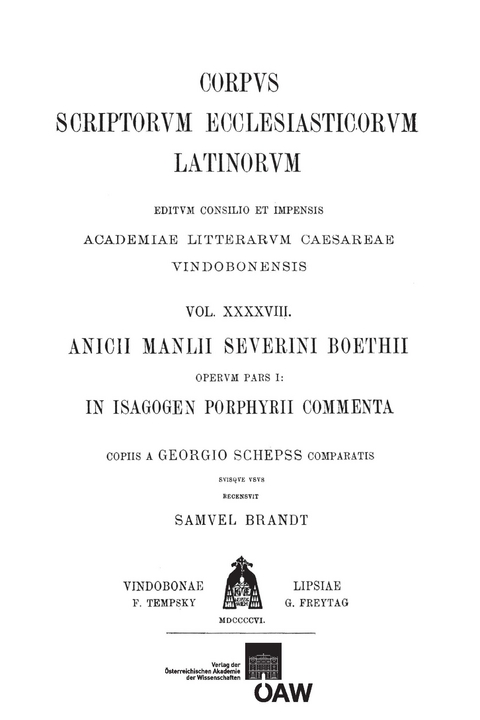 Anicii Manlii Severini Boethii operum, pars I: In Isagogen Porphyrii commenta - 