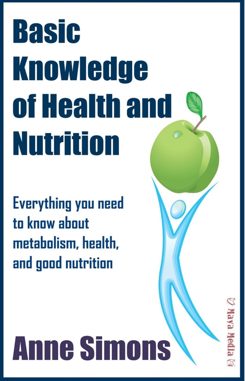 Basic Knowledge of Health and Nutrition -  Anne Simons