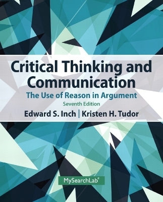 Critical Thinking and Communication - Edward Inch, Kristen Tudor