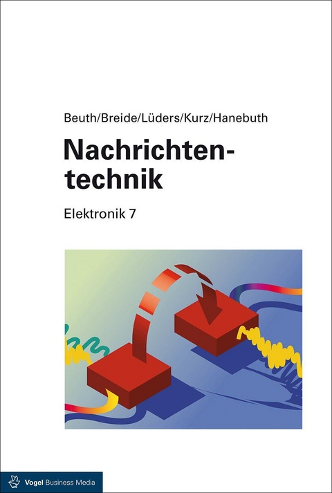 Nachrichtentechnik - Klaus Beuth, Stephan Breide, Christian F. Lüders, Günter Kurz, Richard Hanebuth