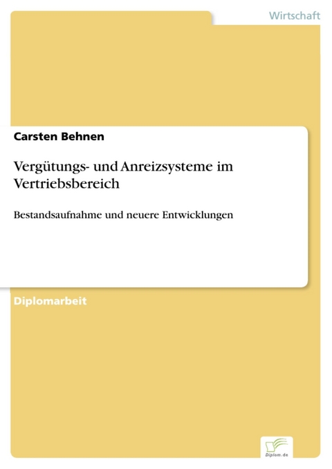 Vergütungs- und Anreizsysteme im Vertriebsbereich -  Carsten Behnen