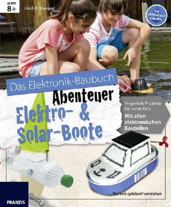Abenteuer Elektro- & Solar-Boote - Ulrich Stempel