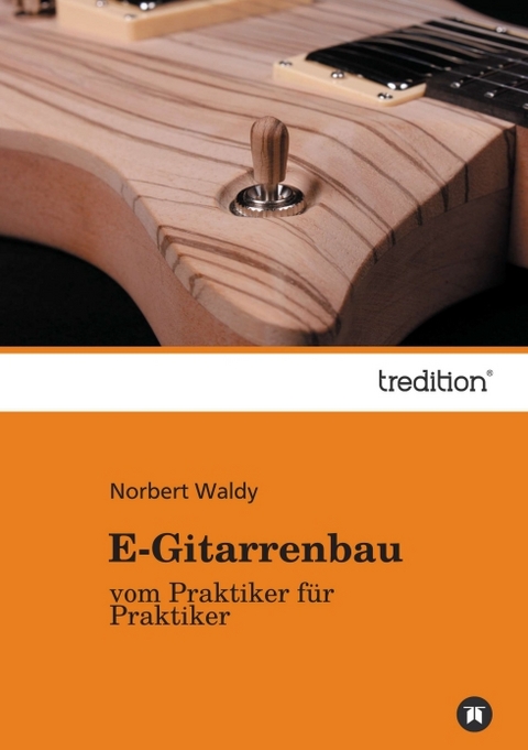 E-Gitarrenbau - Norbert Waldy