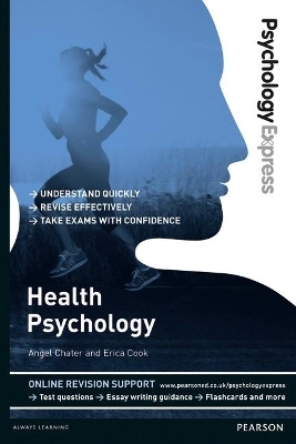 Psychology Express: Health Psychology - Angel Chater, Erica Cook