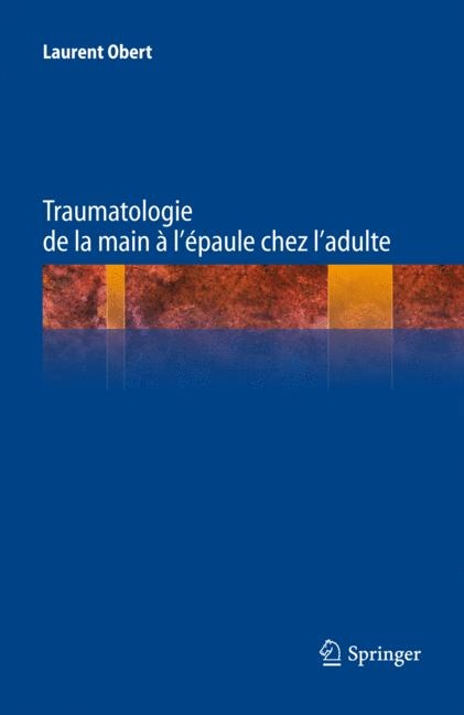 Traumatologie de La Main La Paule Chez Lo Adulte