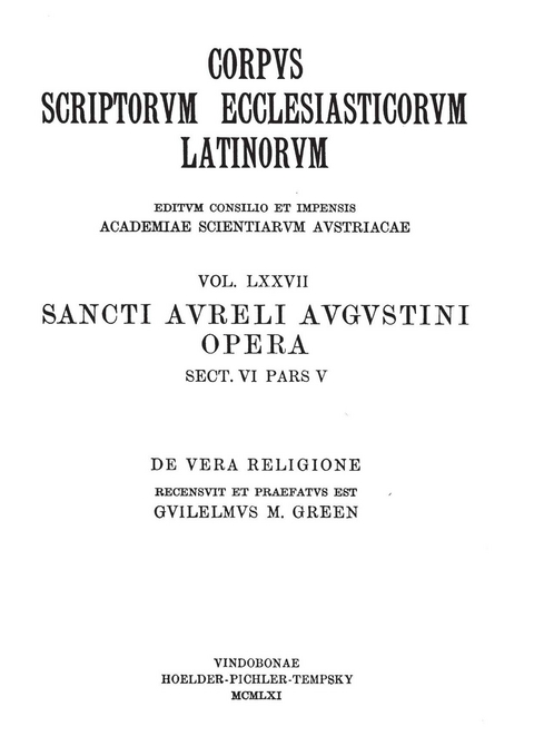 Sancti Aureli Augustini opera, sect. VI, pars V: De vera religione, Liber unus - 