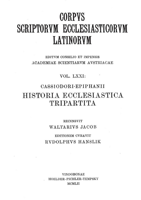 Cassiodor- Epiphanii historia ecclesiastica tripartita: Historiae ecclesiasticae ex Socrate Sozomeno et Theodorito in unum collectae et Nuper de Graeco in latinum translatae libri numero duodecim - 