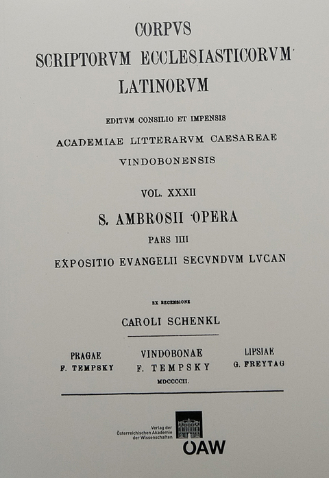 Sancti Ambrosii opera, pars quarta. Expositio evangelii secundum Lucan - 