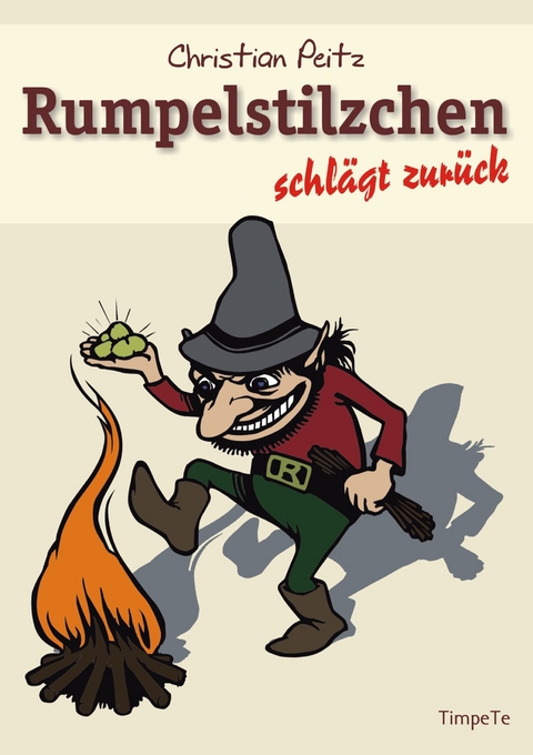 Rumpelstilzchen schlägt zurück - Christian Peitz